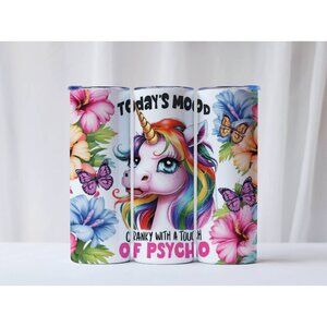20oz Today's Mood Cranky with a Touch Of Psycho Unicorn Tumbler